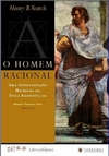 Henry Babcok Veatch - O Homem Racional