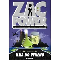 H. I. Larry - Zac Power: Ilha do Veneno