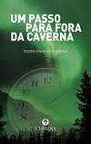 Pedro Pinheiro Barbosa - Um Passo para Fora da Caverna
