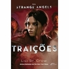 Lili St Crow - Strange Angels 2: Traicoes