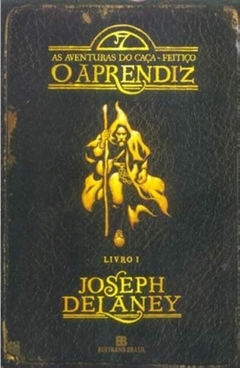 Joseph Delaney - As Aventuras do Caca Feitico 1: o Aprendiz