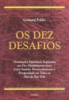 Leonard Felder - Os Dez Desafios