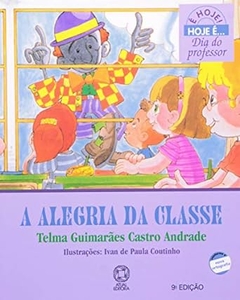 Telma Guimaraes Castro Andrade - A Alegria da Classe