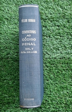 Nelson Hungria - Comentarios Ao Codigo Penal - Vol V - Arts 121 - 136 - comprar online