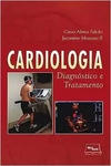 Creso Abreu Falcao - Cardiologia: Diagnostico e Tratamento