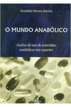 Azenildo Moura Santos - O Mundo Anabolico