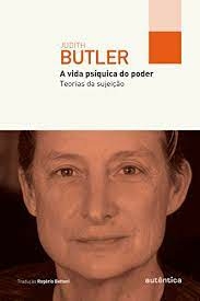 Judith Butler - A Vida Psiquica do Poder