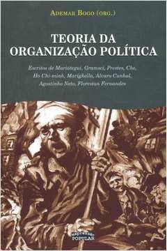 Ademar Bogo - Teoria da Organizacao Politica Volume 2