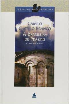 Camilo Castelo Branco - A Brasileira de Prazins