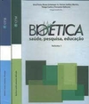 Dora Porto e Outros - Bioetica: Saude, Pesquisa, Educacao