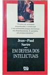 Jean Paul Sartre - Em Defesa dos Intelectuais