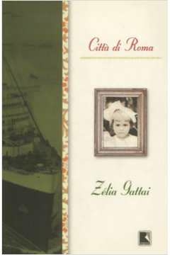 Zelia Gattai - Citta Di Roma