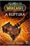 Christie Golden - World of Warcraft: a Ruptura