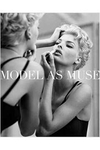 Harold Koda e Kohle Yohannan - Model as Muse: Embodying Fashion
