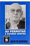 Julio de Queiroz - As Permutas e Outros Contos
