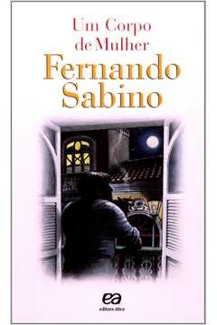 Fernando Sabino - Um Corpo de Mulher