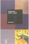 Joel Birman - Cadernos Sobre o Mal
