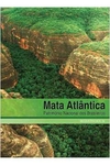 Maura Campanili / Wigold Bertoldo Schaffer (org) - Mata Atlantica - Patrimonio Nacional dos Brasileiros