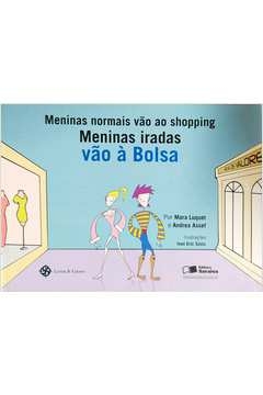 Mara Luquet - Meninas Normais Vao ao Shopping, Meninas Iradas Vao a Bolsa