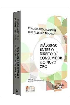 Claudia Lima Marques - Dialogos Entre o Direito do Consumidor e o Novo Cpc