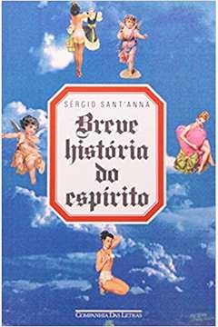 Sergio Santanna - Breve Historia do Espirito