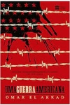 Omar El Akkad - Uma Guerra Americana