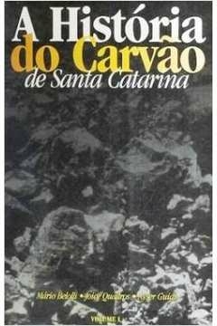 Mario Belolli - A Historia do Carvao de Santa Catarina
