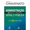 Idalberto Chiavenato - Administracao Geral e Publica: Provas e Concursos
