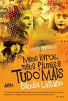 Claudia Laitano - Meus Livros, Meus Filmes e Tudo Mais