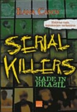 Ilana Casoy - Serial Killers - Made In Brasil