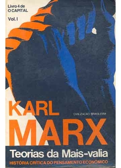 Karl Marx - Teorias da Mais Valia V. 01 - Livro 4 de o Capital
