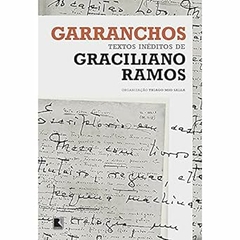Thiago Mio Salla - Garranchos - Textos Ineditos de Graciliano Ramos