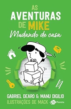 Gabriel Dearo - As Aventuras de Mike 3: Mudando de Casa
