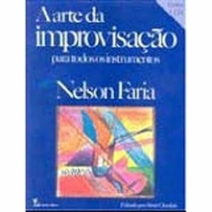 Nelson Faria - A Arte da Improvisacao - para Todos Instrumentos - com Cd