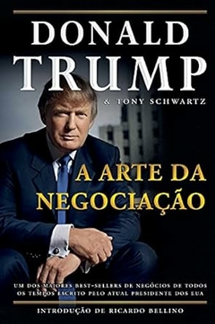 Donald Trump - A Arte da Negociacao