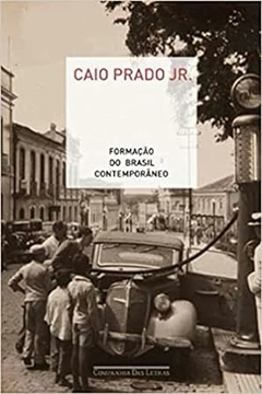 Caio Prado Jr. - Formacao do Brasil Contemporaneo