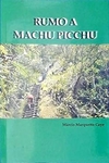 Marcio Marquetto Caye - Rumo a Machu Picchu