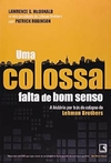 Lawrence G. Mcdonald - Uma Colossal Falta de Bom Senso