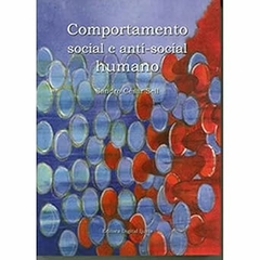 Sandro Cesar Sell - Comportamento Social e Anti Social Humano