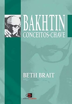 Beth Brait - Bakhtin Conceitos Chave