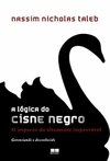 Nassim Nicholas Taleb - A Logica do Cisne Negro