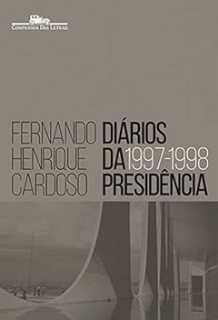 Fernando Henrique Cardoso - Diarios da Presidencia - Vol. 2 (1997-1998 )