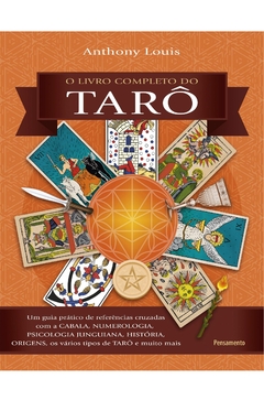 Anthony Louis - O Livro Completo do Taro: um Guia Pratico de Referencias...