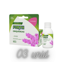 Forth Orquidea Floração - Concentrado 60 ml - kit 3 unid