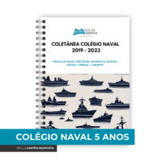 Apostila COLÉGIO NAVAL coletânea de provas - 5 anos - 2019 - 2023