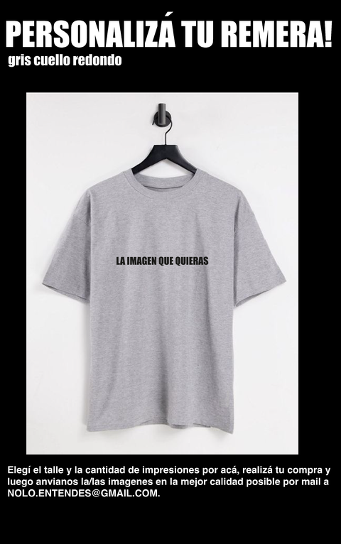 Remera gris personalizada NO LO ENTENDERIAS