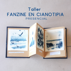 Taller de Fanzine en Cianotipia (10% de descuento por transferencia)