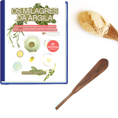 E-book guia "Os milagres da argila" | 15 receitas de máscaras de beleza com argila - Loja Pensando ao Contrário