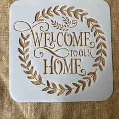 Stencil Strong rock Welcome our to home 30cm