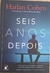 LIVRO, SEIS ANOS DEPOIS, HARLAN COBEN